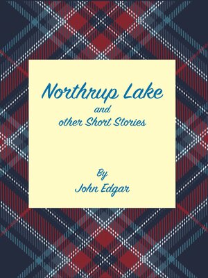 cover image of Northrup Lake and other Short Stories